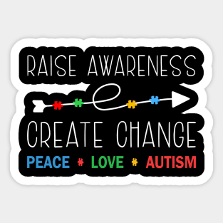 Raise Awareness, Create Change Sticker